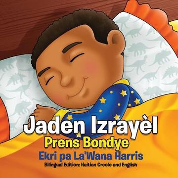 portada Jaden Izrayel, Prens Bondye: Bilingual Edition: Haitian Creole and English (en Inglés)