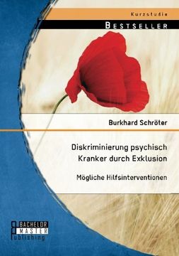 portada Diskriminierung psychisch Kranker durch Exklusion: Mögliche Hilfsinterventionen (German Edition)