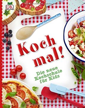 portada Koch mal!: Die neue Kochschule für Kids (en Alemán)