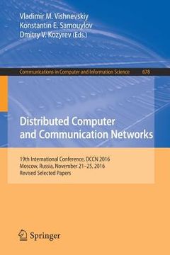 portada Distributed Computer and Communication Networks: 19th International Conference, Dccn 2016, Moscow, Russia, November 21-25, 2016, Revised Selected Pape