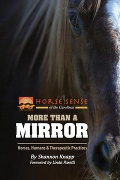 portada More Than a Mirror: Horses, Humans & Therapeutic Practices (en Inglés)