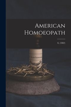 portada American Homoeopath; 8, (1882) (in English)