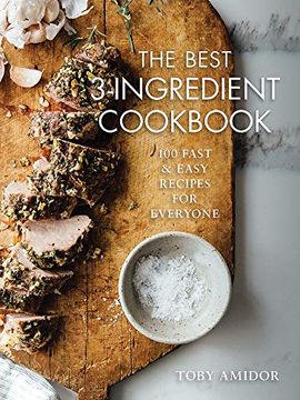 portada Best 3-Ingredient Cookbook: 100 Fast and Easy Recipes for Everyone (en Inglés)