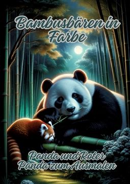 portada Bambusbären in Farbe: Panda und Roter Panda zum Ausmalen (en Alemán)