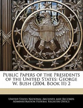 portada public papers of the presidents of the united states: george w. bush (2004, book ii) 2 (en Inglés)