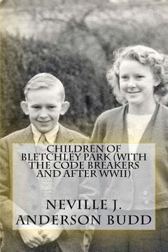 portada children of bletchley park (with the code breakers and after wwii) (in English)