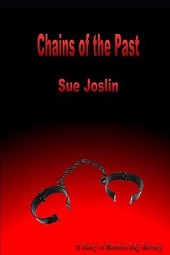 portada Chains of the Past: A Story of Modern day Slavery (en Inglés)