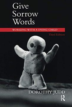 portada Give Sorrow Words: Working with a Dying Child (en Inglés)