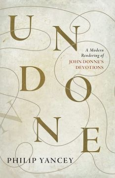 portada Undone: A Modern Rendering of John Donne's Devotions (in English)