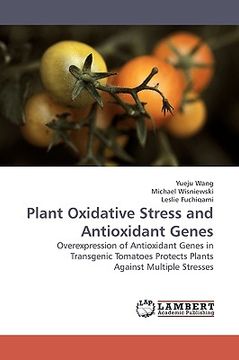 portada plant oxidative stress and antioxidant genes (en Inglés)