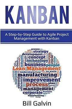 portada Kanban: A Step-By-Step Guide to Agile Project Management With Kanban: A Step-By-Step Guide to Agile Project Management With Kanban: (en Inglés)