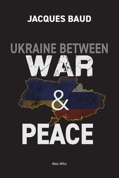 portada Ukraine between war and peace (in English)