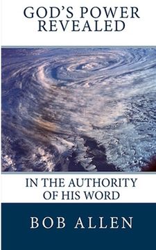 portada God's Power Revealed: In the Authority of His Word (in English)