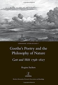 portada Goethe's Poetry and the Philosophy of Nature: Gott Und Welt 1798-1827