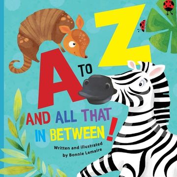 portada A to Z and all that in between (in English)