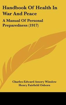 portada handbook of health in war and peace: a manual of personal preparedness (1917) (in English)