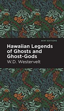 portada Hawaiian Legends of Ghosts and Ghost-Gods (Mint Editions) (en Inglés)