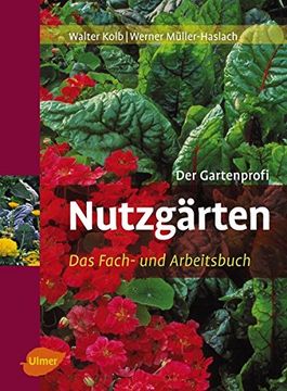 portada Nutzgärten: Das Fach- und Arbeitsbuch. Der Gartenprofi 