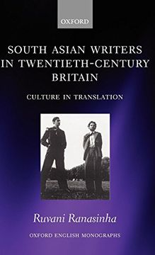 portada South Asian Writers in Twentieth-Century Britain: Culture in Translation (Oxford English Monographs) (en Inglés)