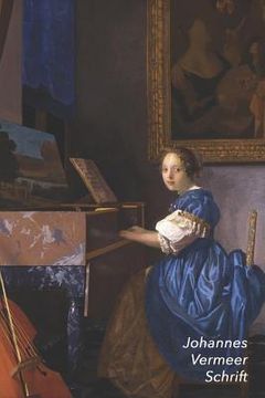 portada Johannes Vermeer Schrift: Zittende Virginaalspeelster Ideaal Voor School, Studie, Recepten of Wachtwoorden Stijlvol Notitieboek voor Aantekening