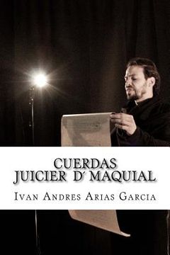 portada CUERDAS el juicio Maquial: Proyecto Maquial (in Spanish)