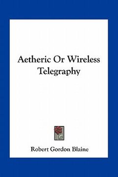 portada aetheric or wireless telegraphy (en Inglés)