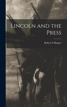 portada Lincoln and the Press (en Inglés)