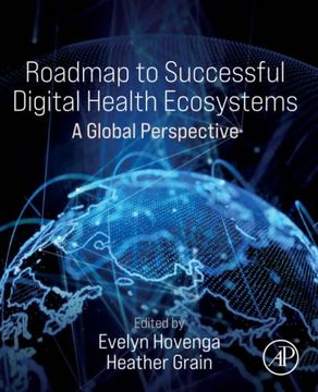 portada Roadmap to Successful Digital Health Ecosystems: A Global Perspective (en Inglés)