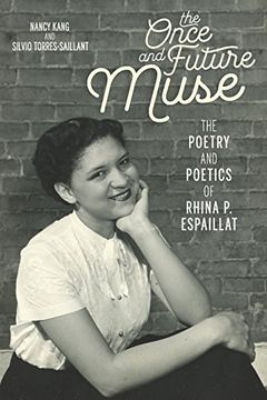 portada The Once and Future Muse: The Poetry and Poetics of Rhina p. Espaillat (Latinx and Latin American Profiles) (en Inglés)