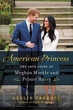 portada American Princess: The Love Story of Meghan Markle and Prince Harry (in English)