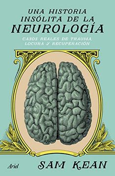 portada Una Historia Inedita de la Neurologia (in Spanish)
