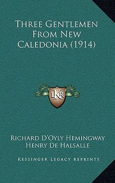 portada three gentlemen from new caledonia (1914) (en Inglés)