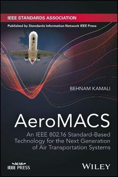 portada Aeromacs: An Ieee 802. 16 Standard-Based Technology for the Next Generation of air Transportation Systems (en Inglés)
