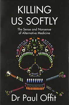 portada Killing Us Softly: The Sense and Nonsense of Alternative Medicine