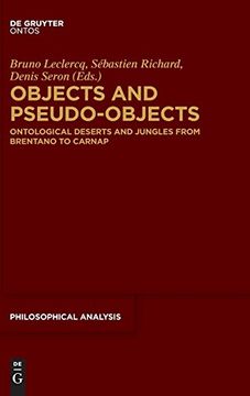 portada Objects and Pseudo-Objects: Ontological Deserts and Jungles From Brentano to Carnap (Philosophische Analyse (en Inglés)