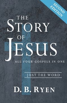 portada The Story of Jesus: All Four Gospels In One (Just The Word) (en Inglés)