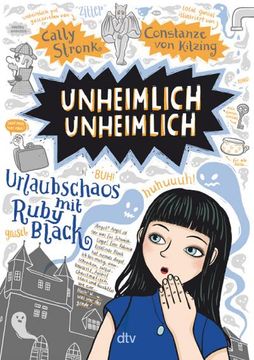 portada Unheimlich Unheimlich - Urlaubschaos mit Ruby Black (in German)
