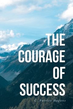 portada The Courage of Success (en Inglés)