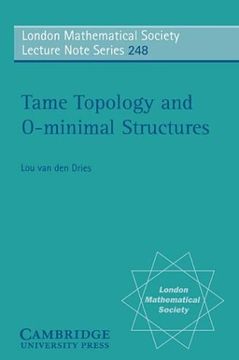 portada Tame Topology and O-Minimal Structures Paperback (London Mathematical Society Lecture Note Series) (en Inglés)