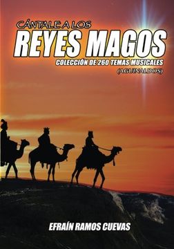 portada Cantale a los Reyes Magos: Coleccion de 260 Temas Musicales (Aguinaldos)
