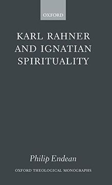 portada Karl Rahner and Ignatian Spirituality (Oxford Theology and Religion Monographs) (in English)