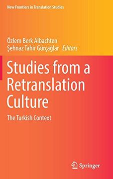 portada Studies From a Retranslation Culture: The Turkish Context (New Frontiers in Translation Studies) (en Inglés)