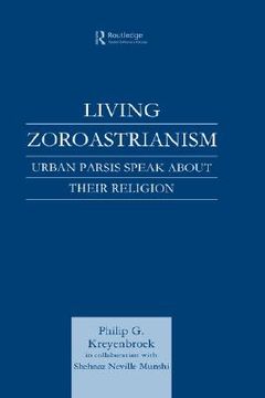 portada living zoroastrianism: urban parsis speak about their religion (in English)