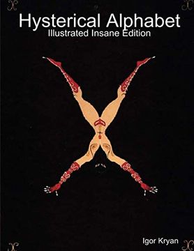 portada Hysterical Alphabet: Illustrated Insane Edition (en Inglés)