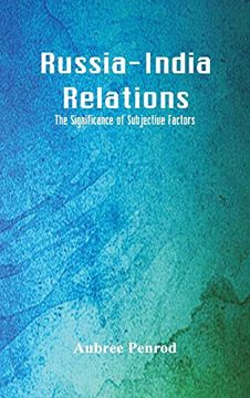 portada Russia-India Relations: The Significance of Subjective Factors (in English)