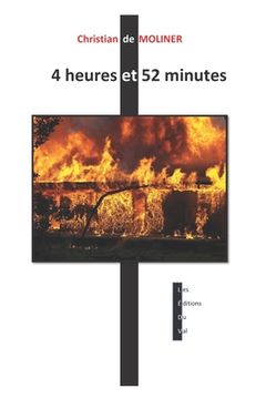 portada 4 heures et 52 minutes: Les éditions du Val (in French)