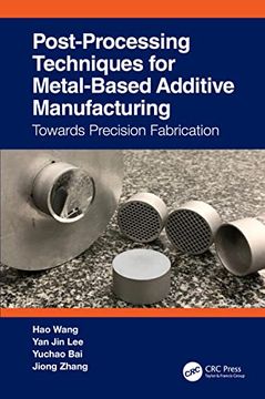 portada Post-Processing Techniques for Metal-Based Additive Manufacturing (en Inglés)