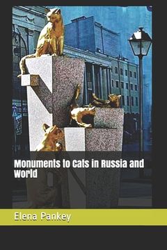 portada Monuments to Cats in Russia and World (en Inglés)