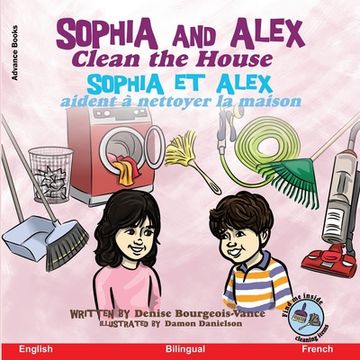 portada Sophia and Alex Clean the House: Sophia et Alex aident à nettoyer la maison (in French)