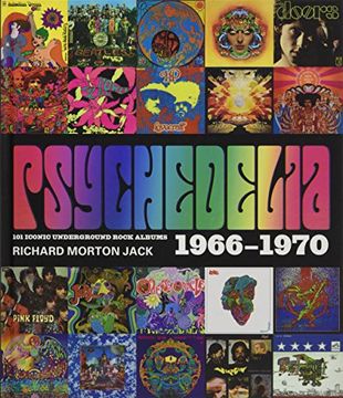 portada Psychedelia: 101 Iconic Underground Rock Albums, 1966-1970 (en Inglés)